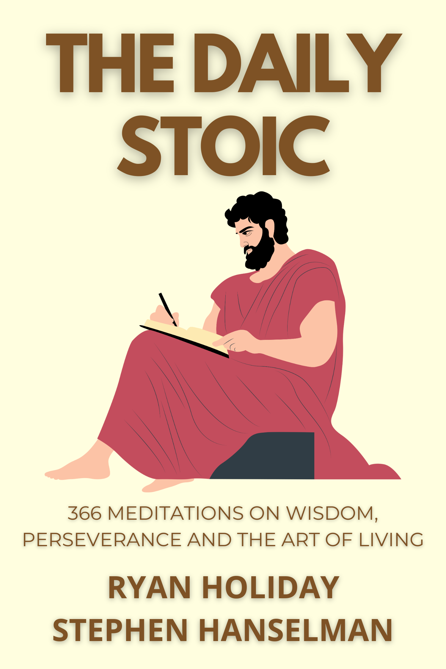 The Daily Stoic · Ryan Holiday & Stephen Hanselman