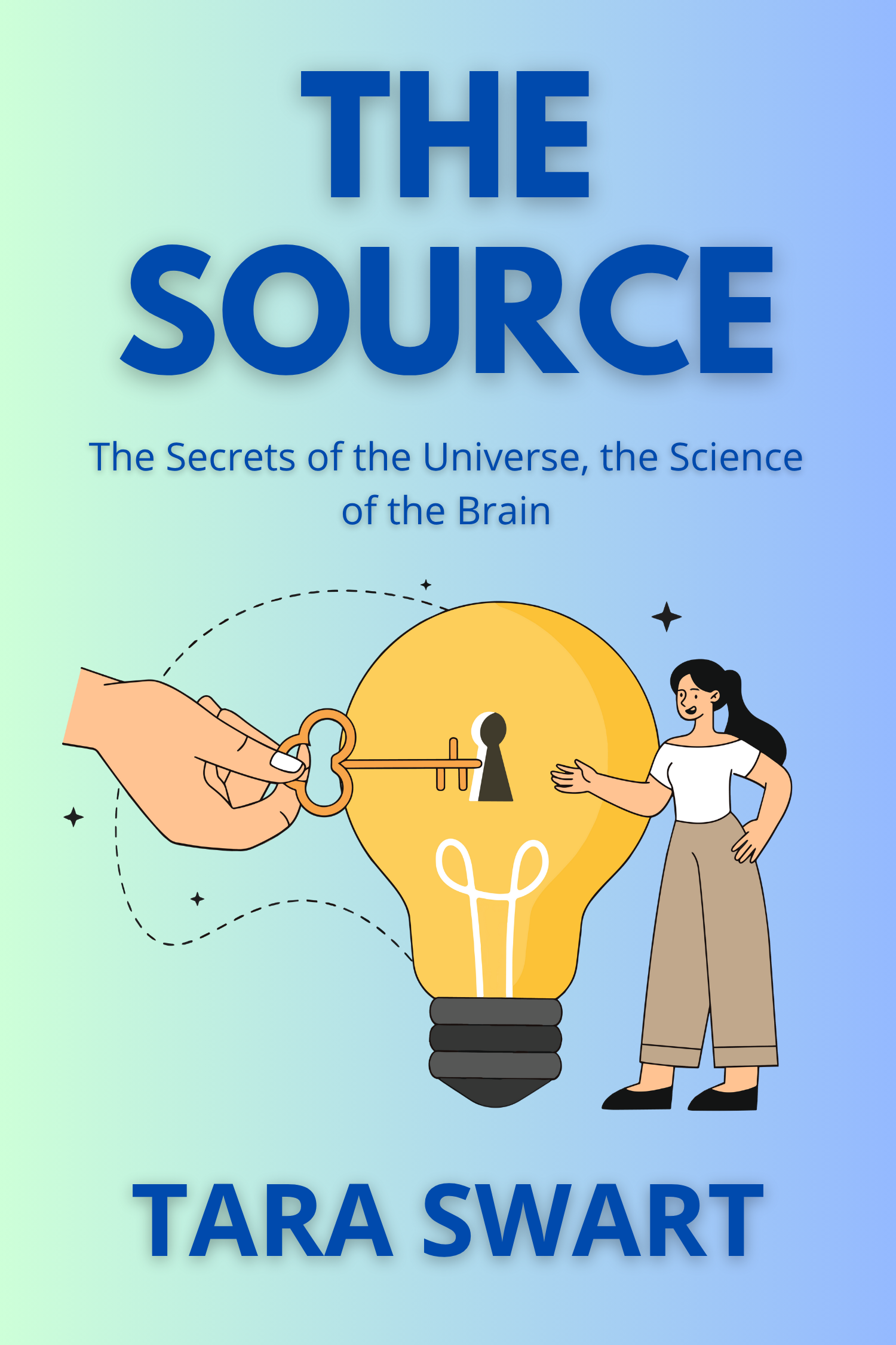 The Source · Dr. Tara Swart