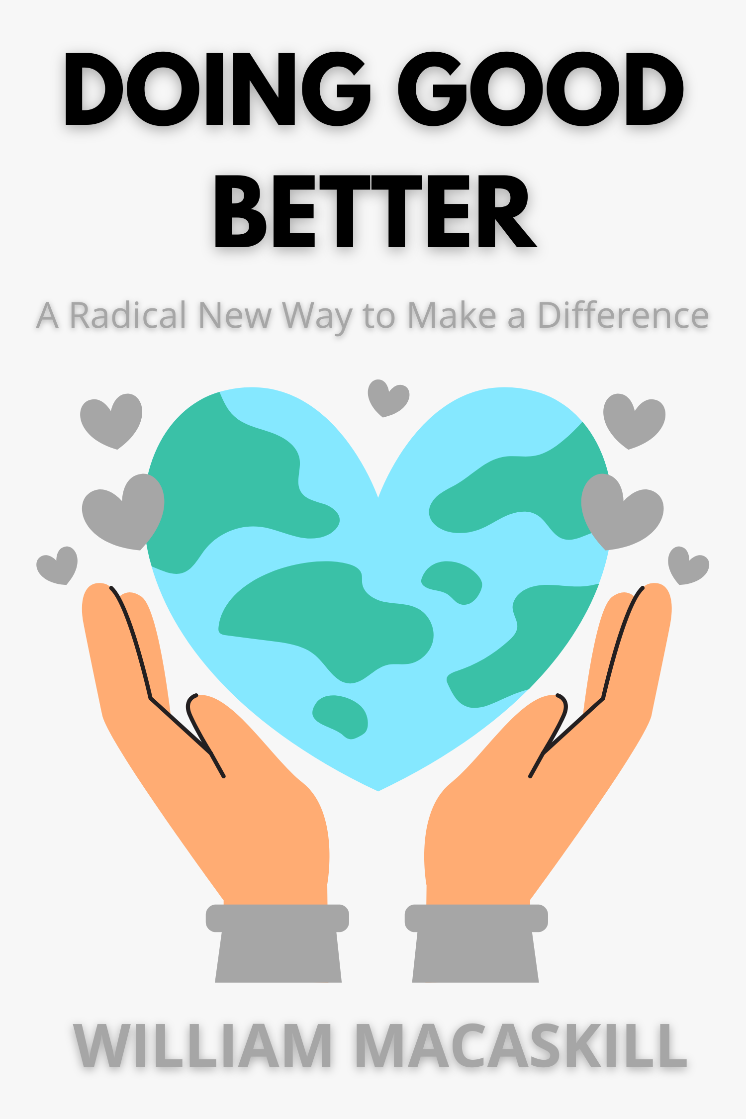 Doing Good Better · William MacAskill