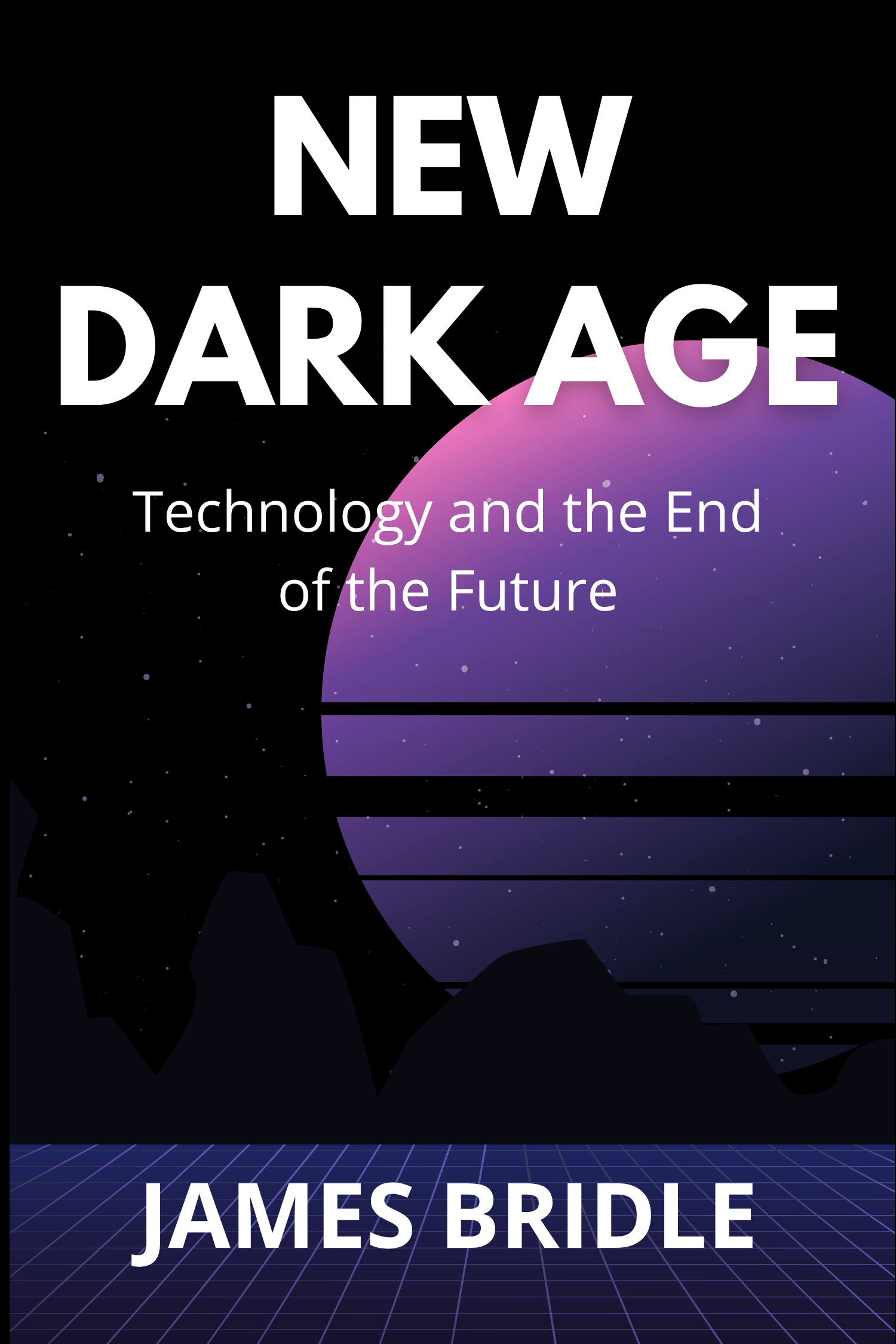 New Dark Age · James Bridle