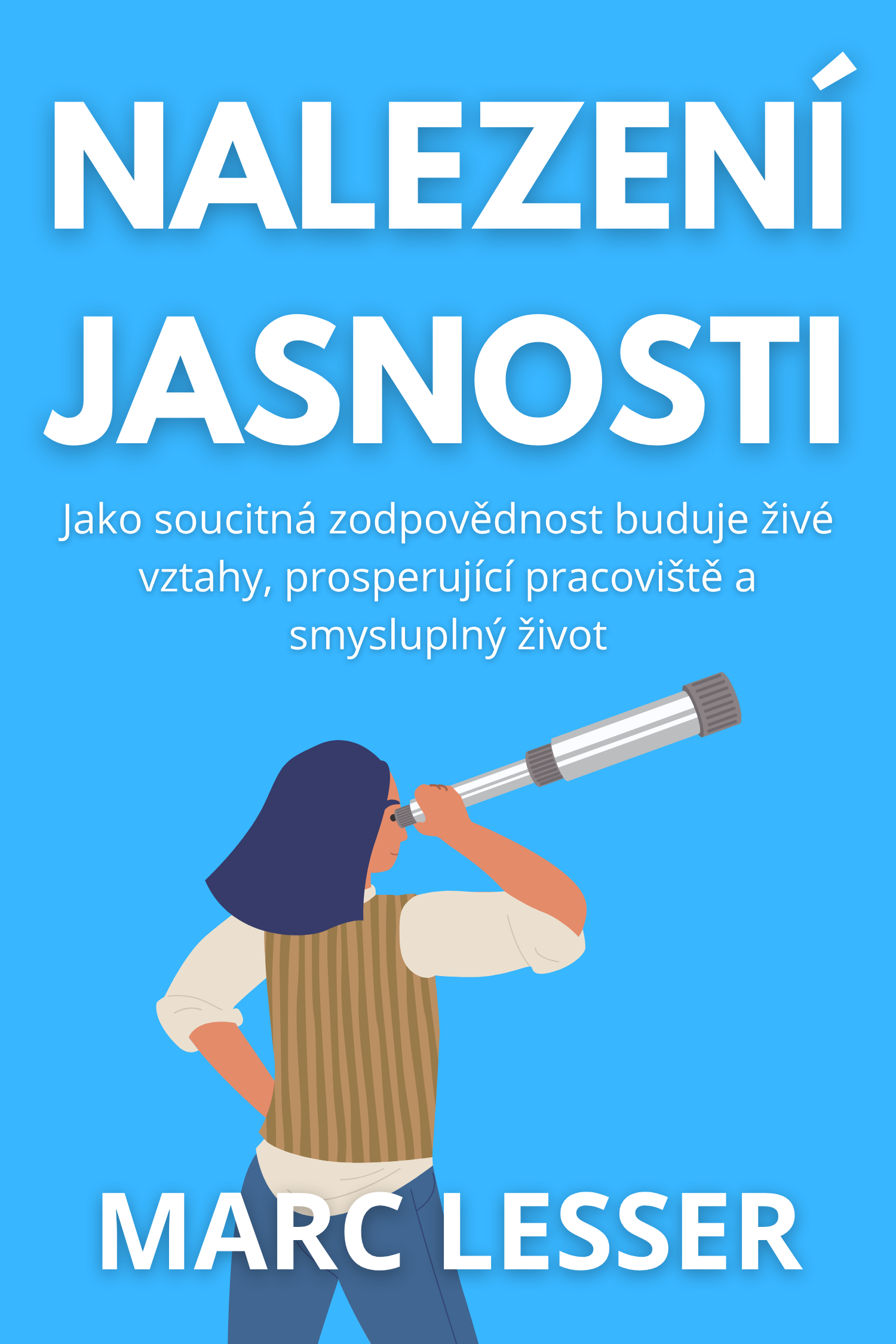 Nalezení jasnosti · Marc Lesser