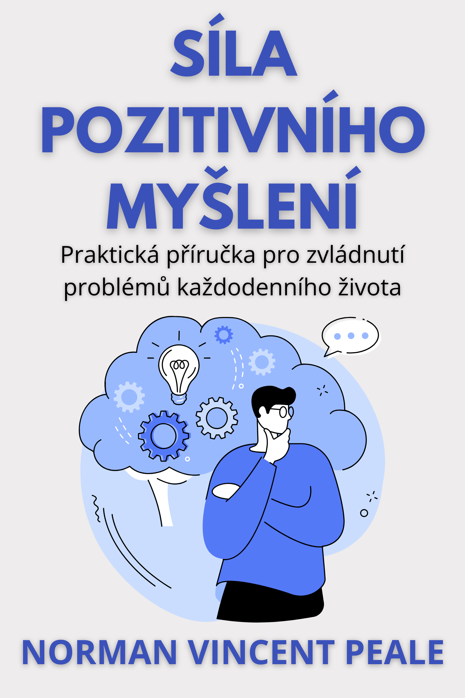Síla pozitivního myšlení · Norman Vincent Peale