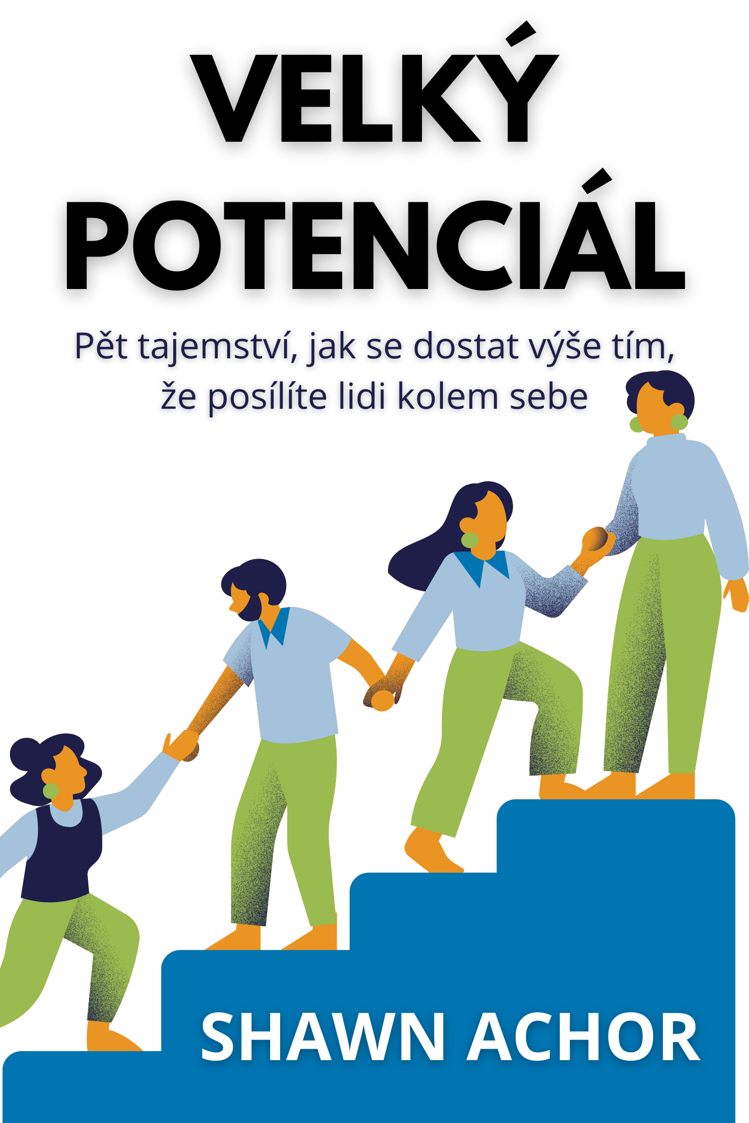 Velký Potenciál · Shawn Achor