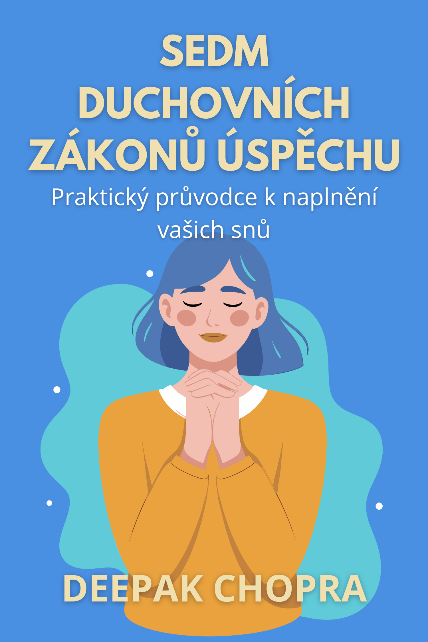 Sedm duchovních zákonů úspěchu