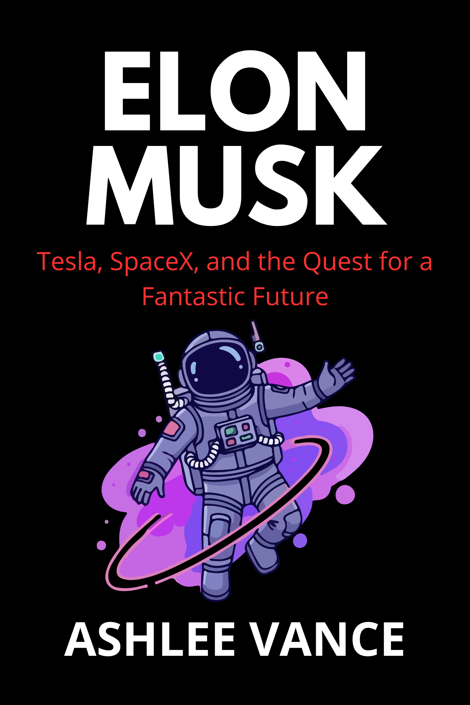 Elon Musk · Ashlee Vance