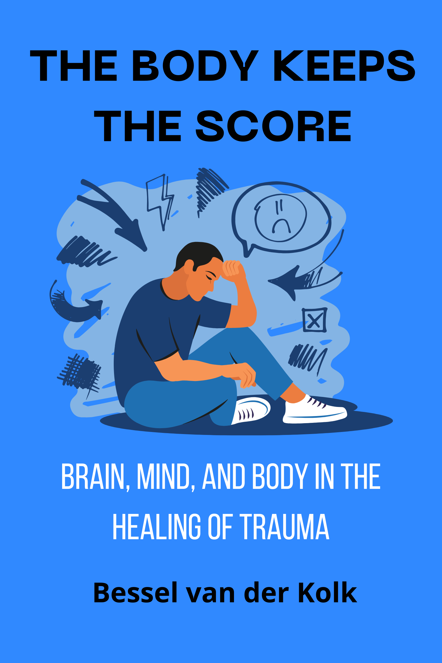 The Body Keeps the Score · Bessel van der Kolk