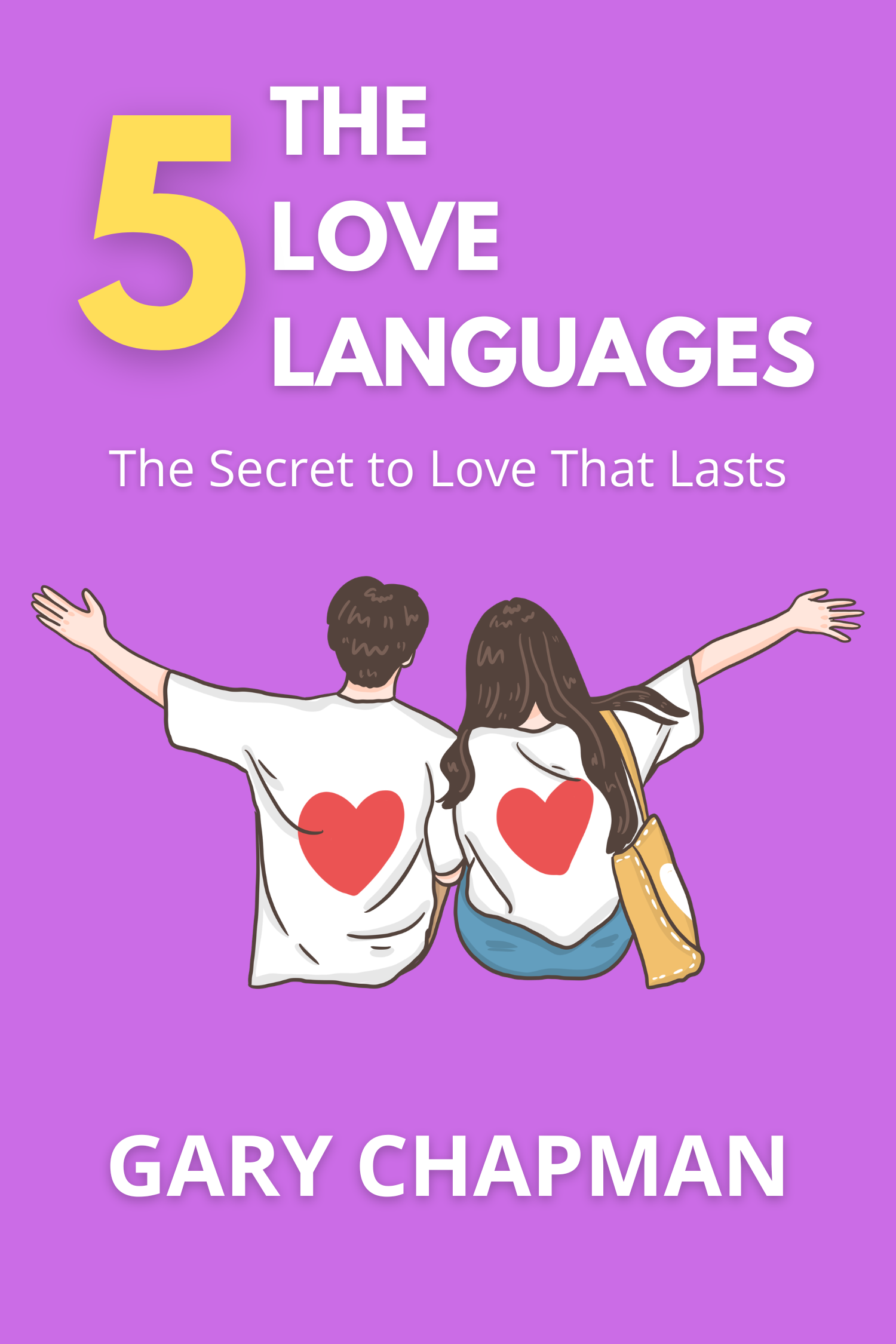 The 5 Love Languages · Gary Chapman