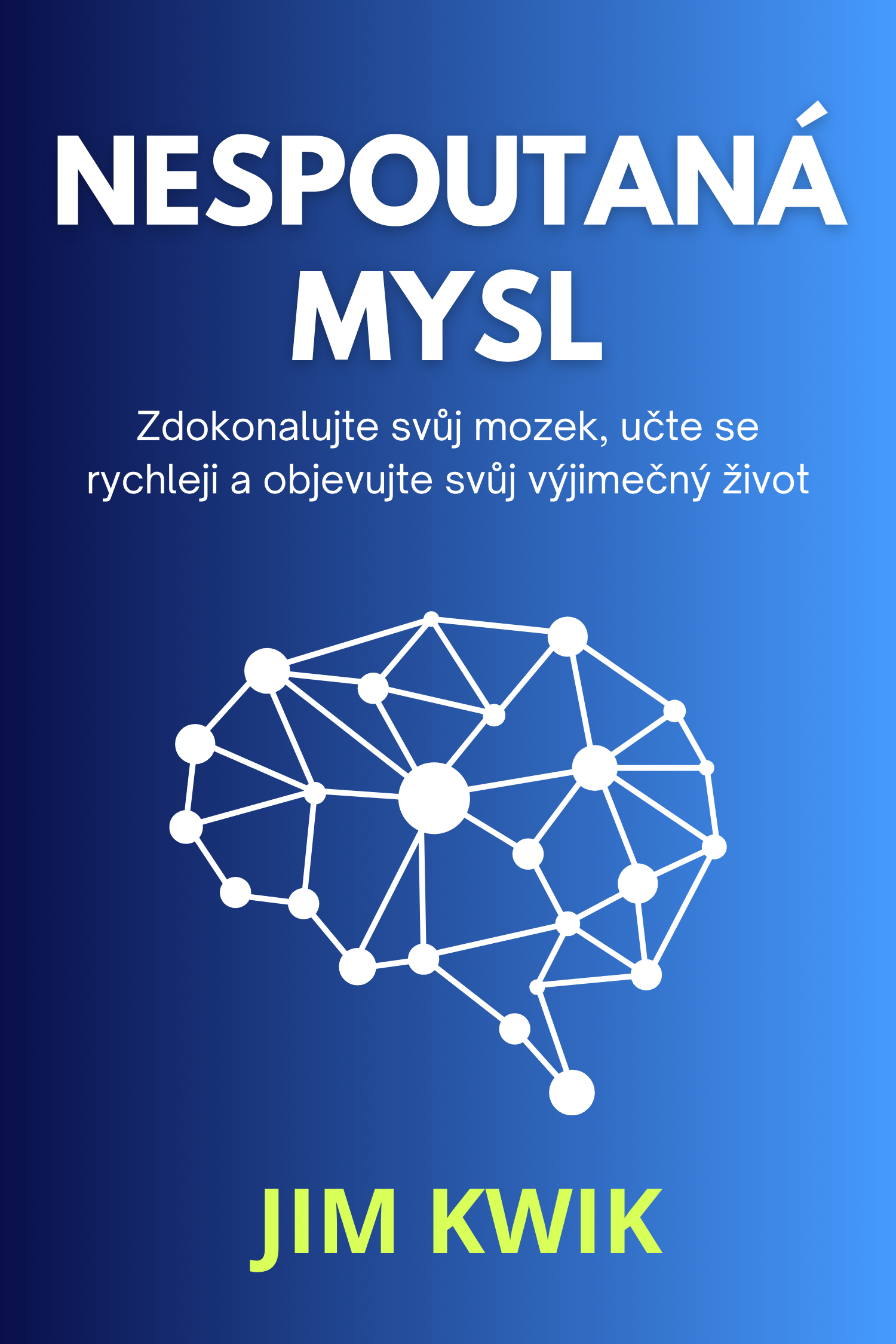 Bez limitů · Jim Kwik
