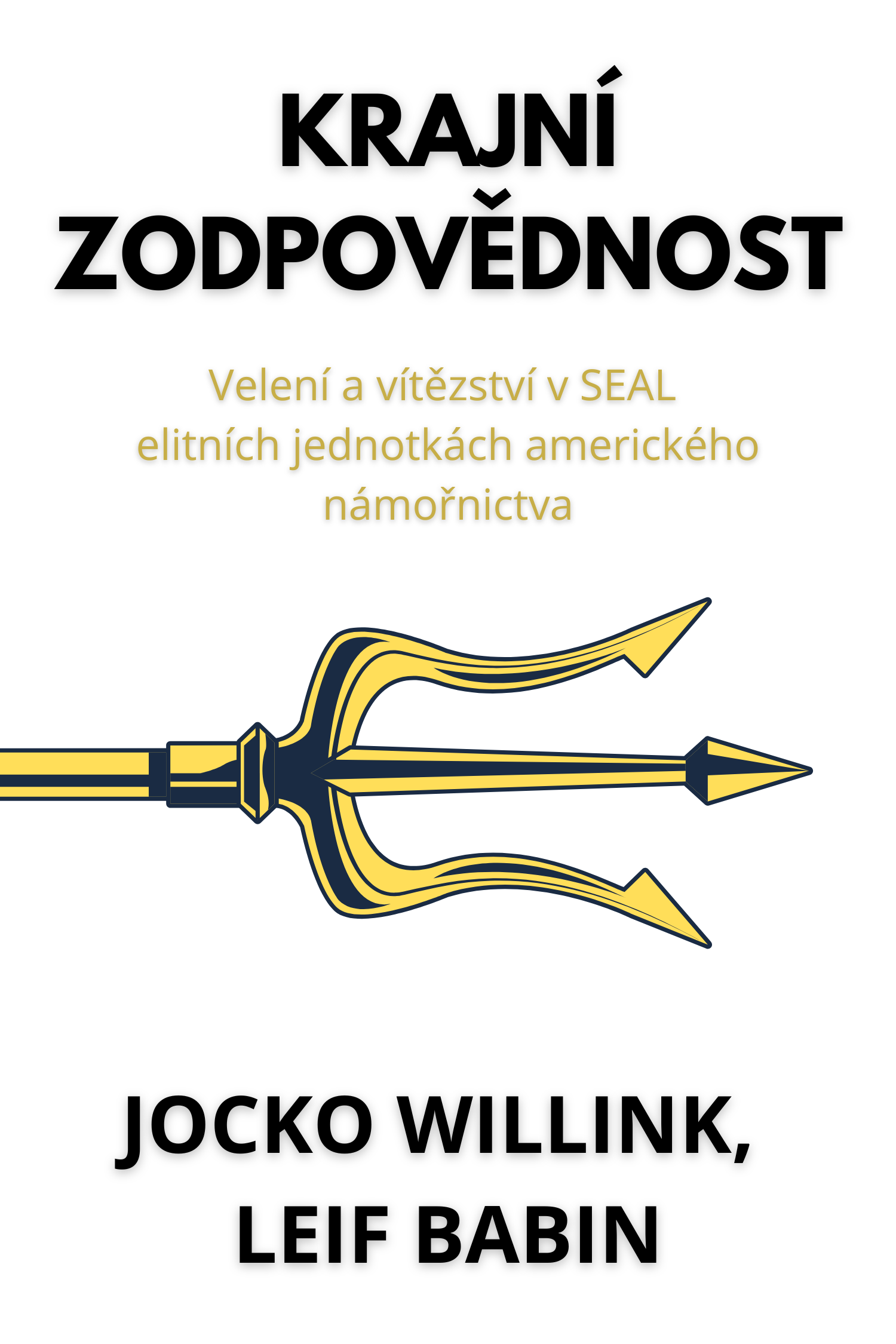 Extrémní zodpovědnost · Jocko Willink