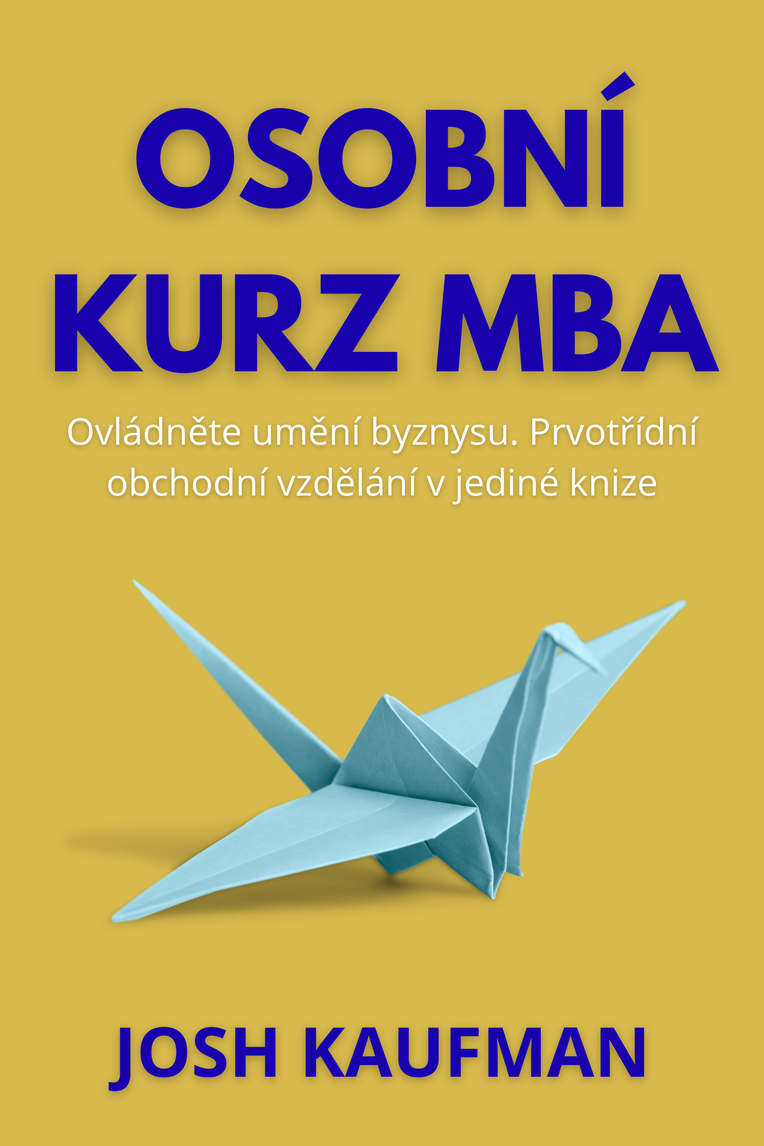 Osobní MBA · Josh Kaufman