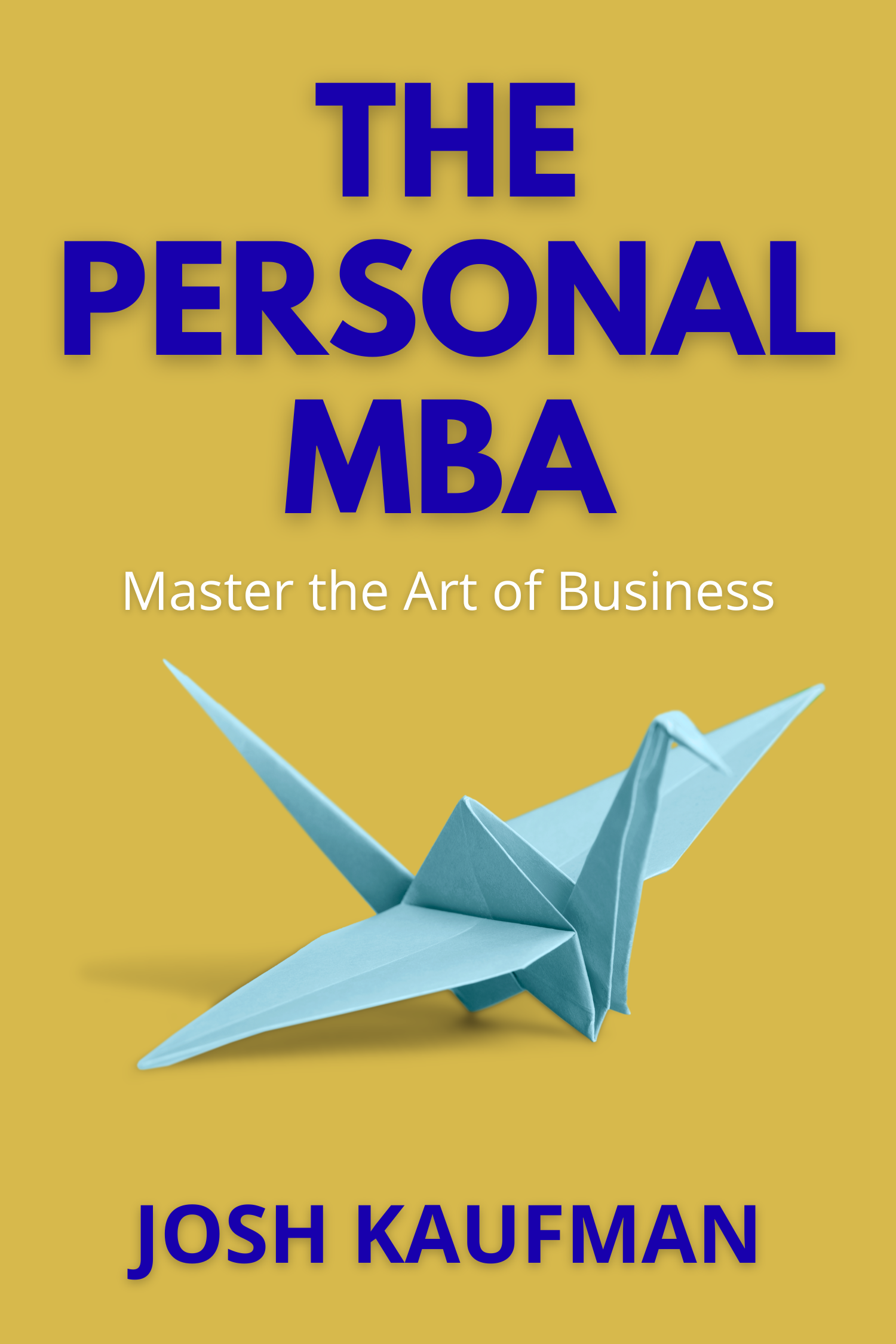 The Personal MBA · Josh Kaufman