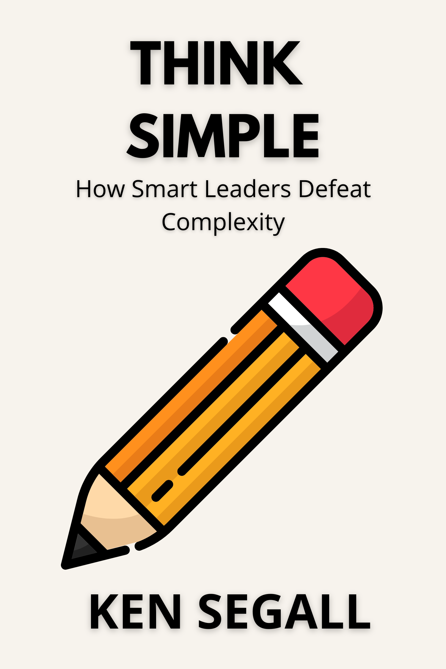 Think Simple · Ken Segall