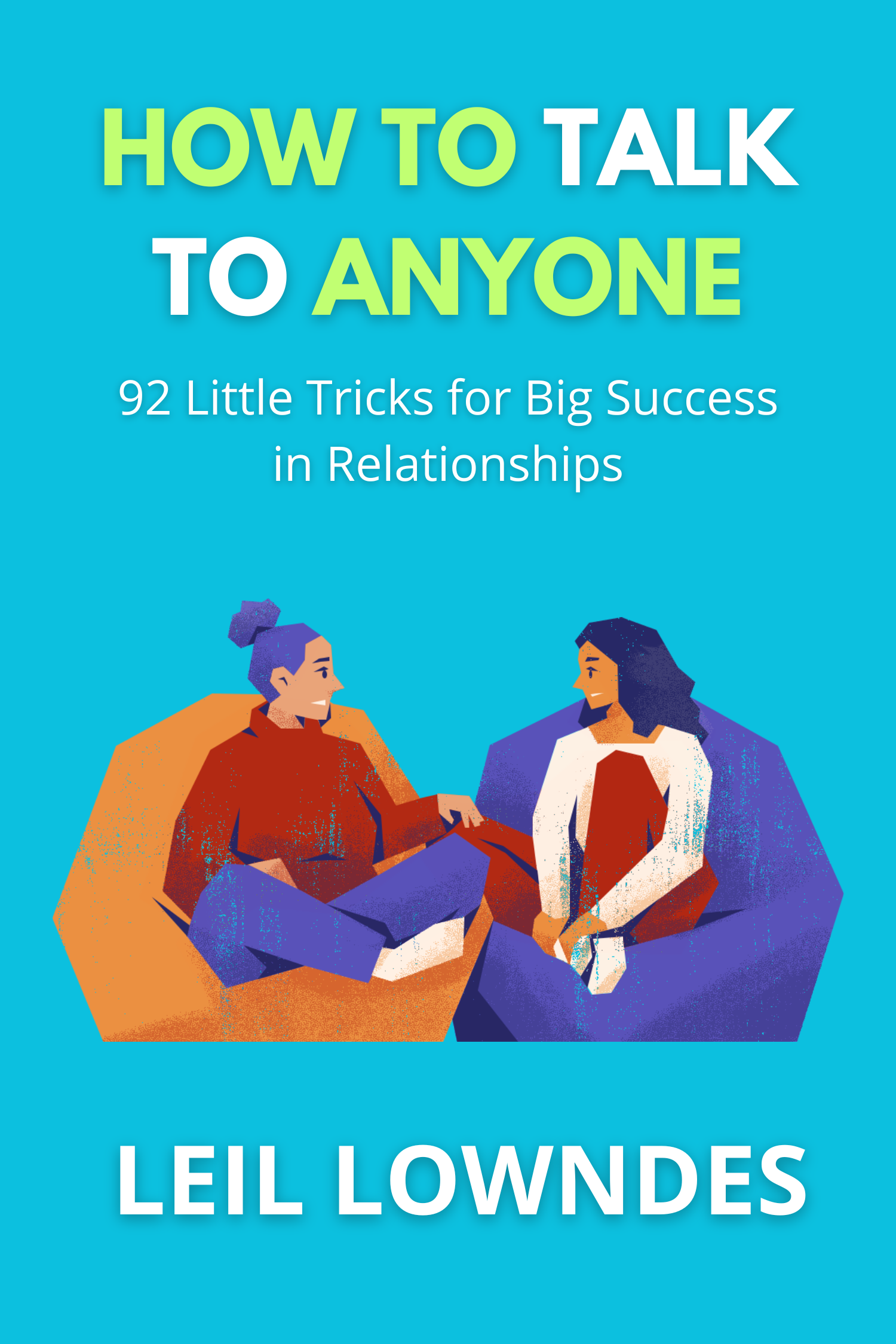 How to Talk to Anyone · Leil Lowndes