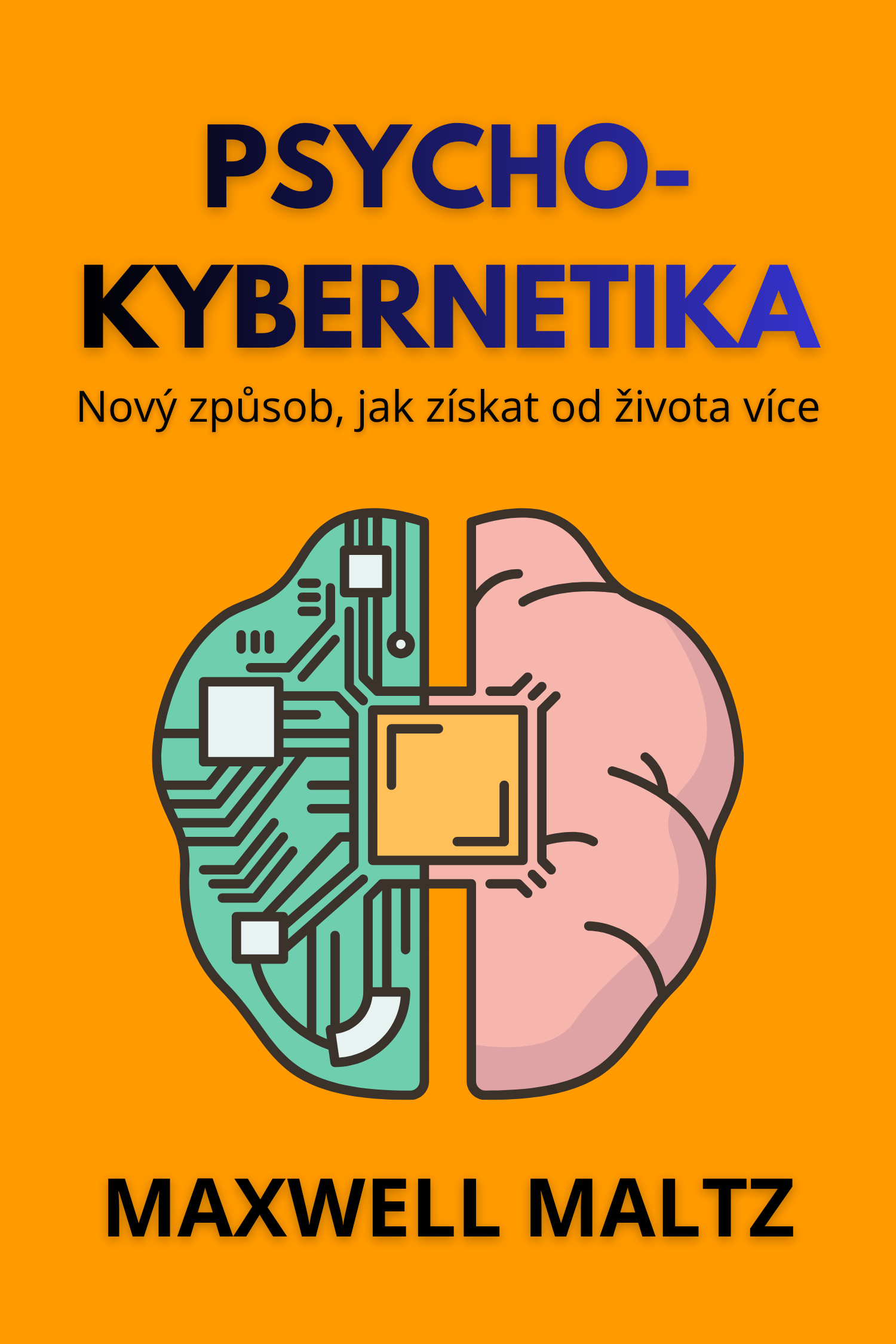 Psycho-kybernetika · Maxwell Maltz