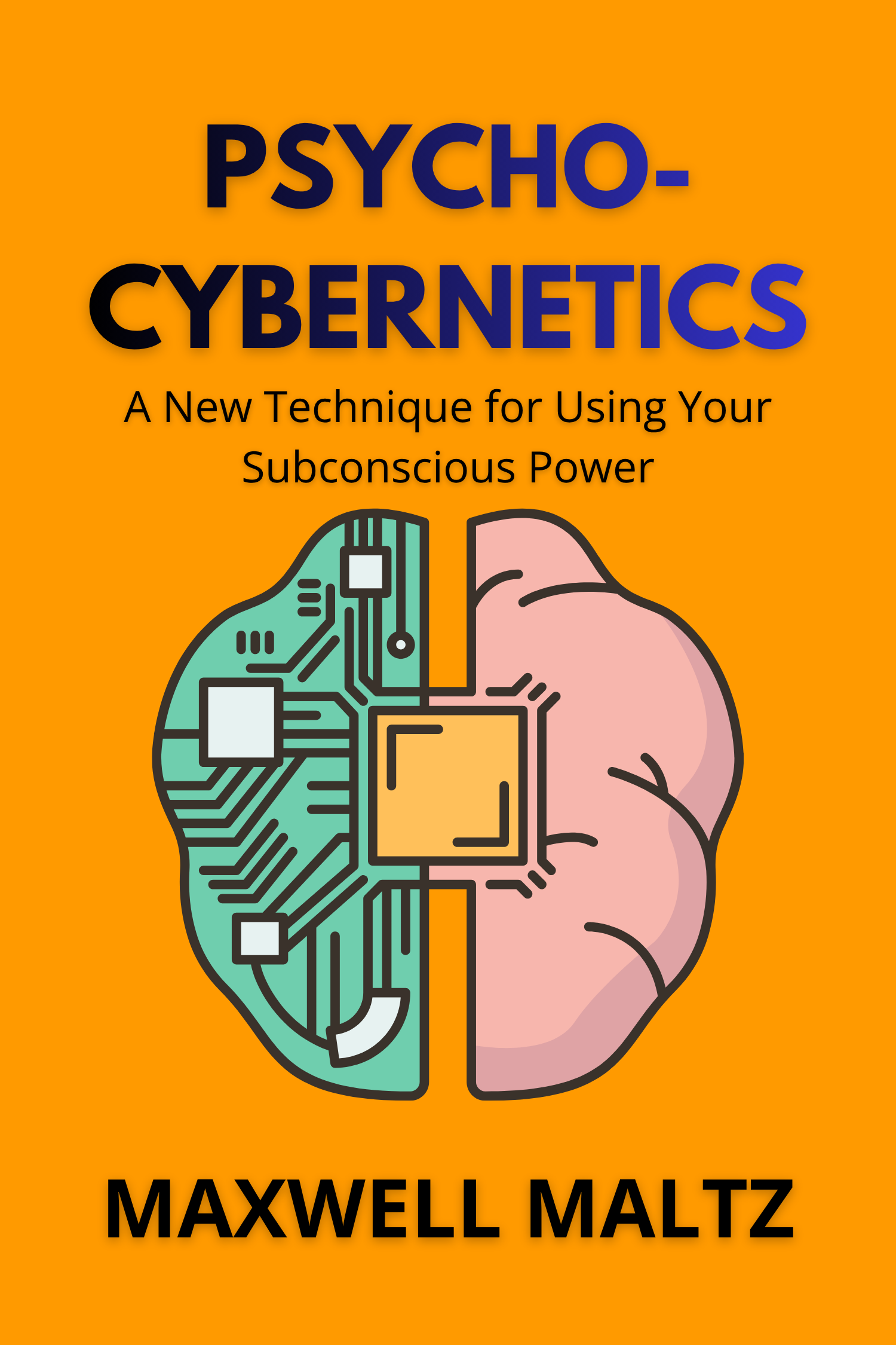 Psycho-Cybernetics · Maxwell Maltz