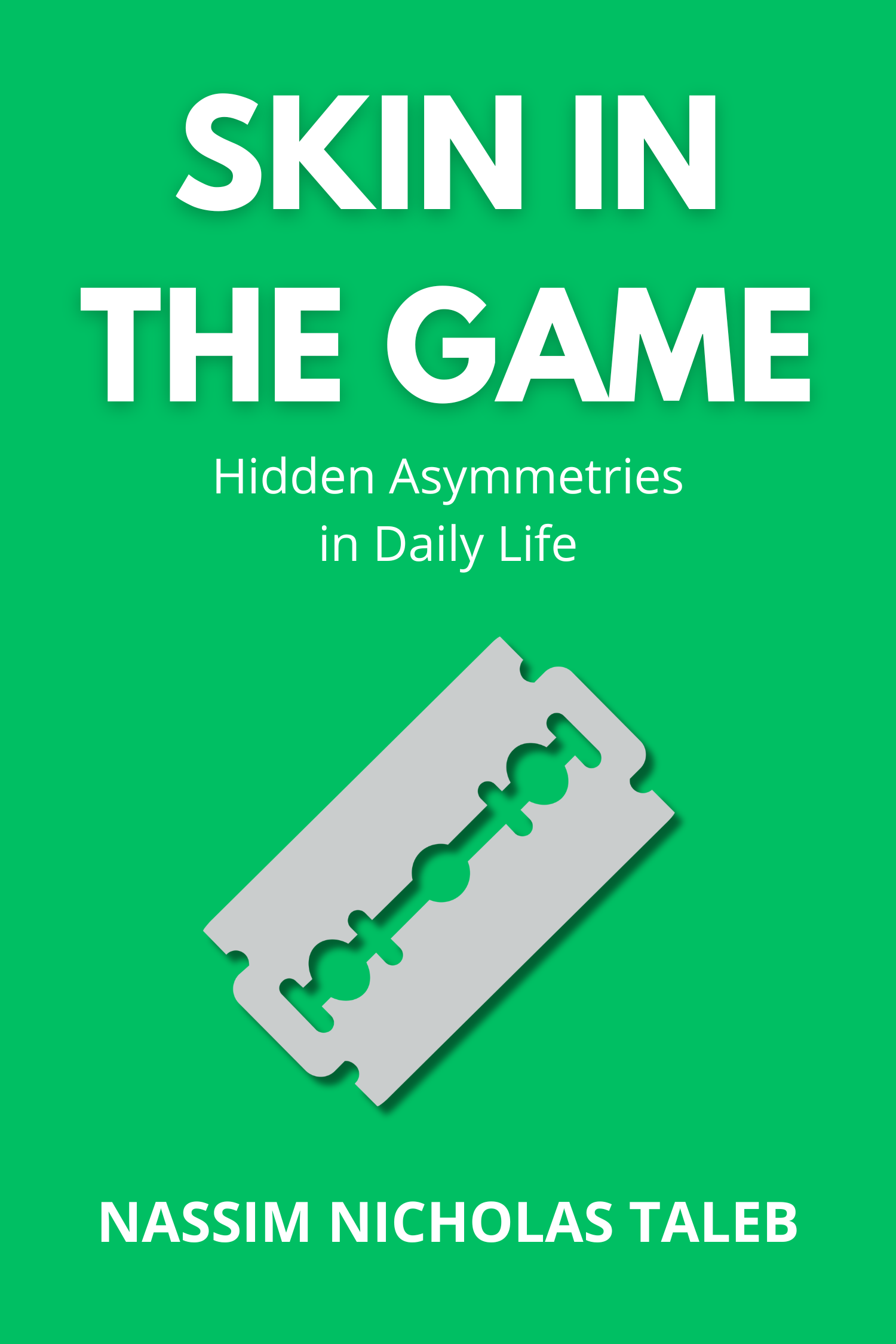 Skin in the Game · Nassim Nicholas Taleb