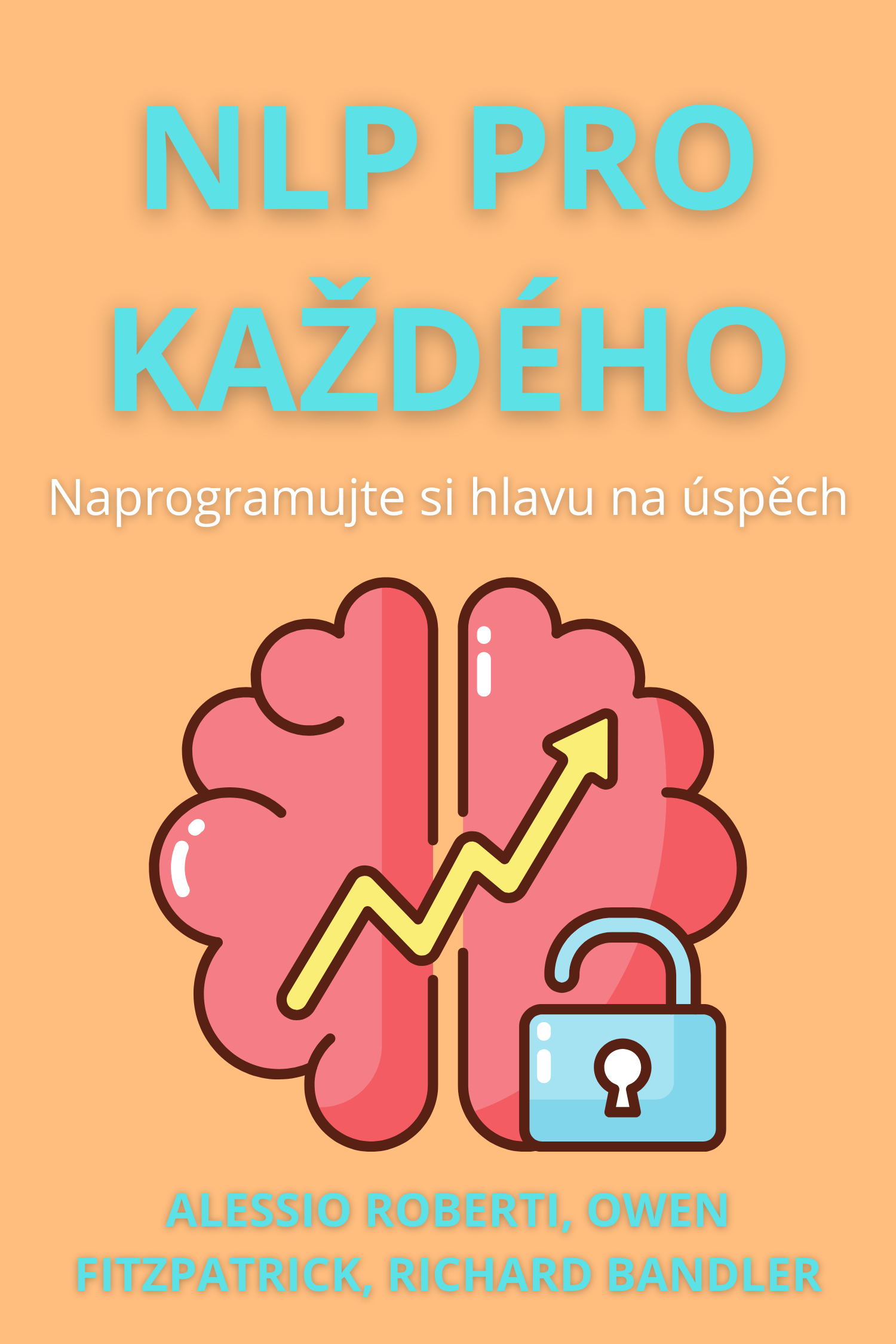 NLP — Neurolingvistické programování · Richard Bandler