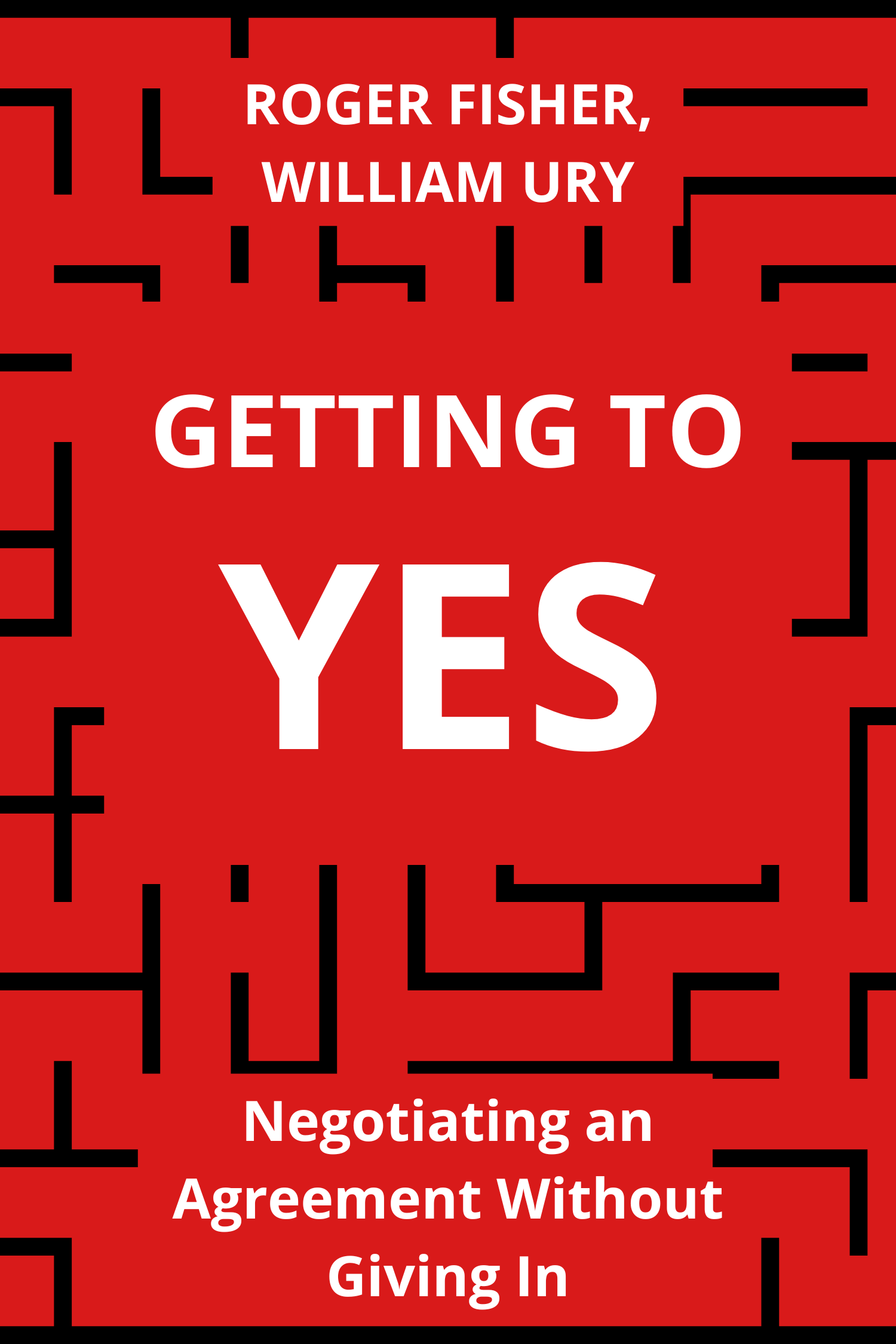 Getting to Yes · Roger Fisher