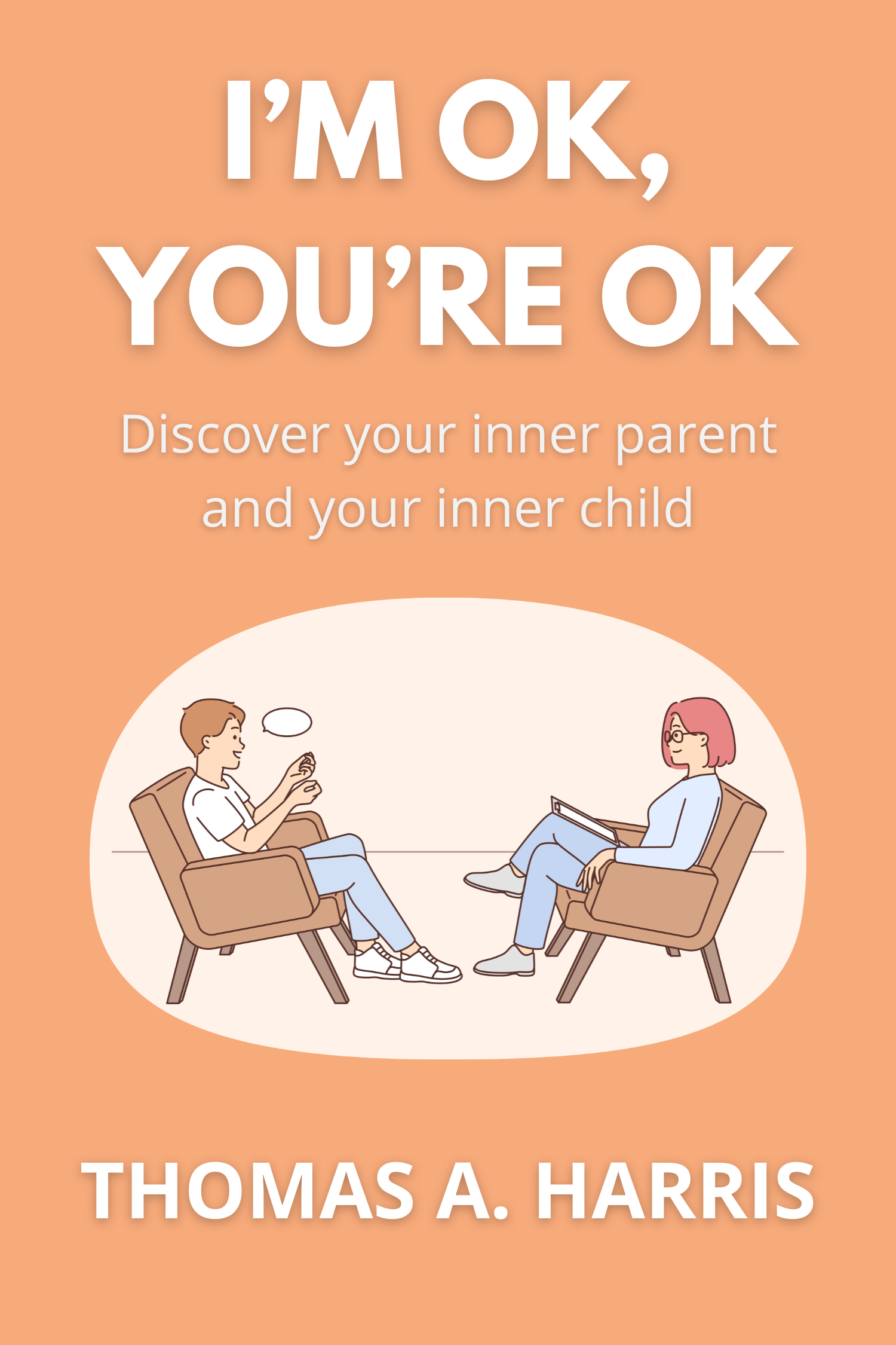 I'm OK — You're OK · Thomas A. Harris