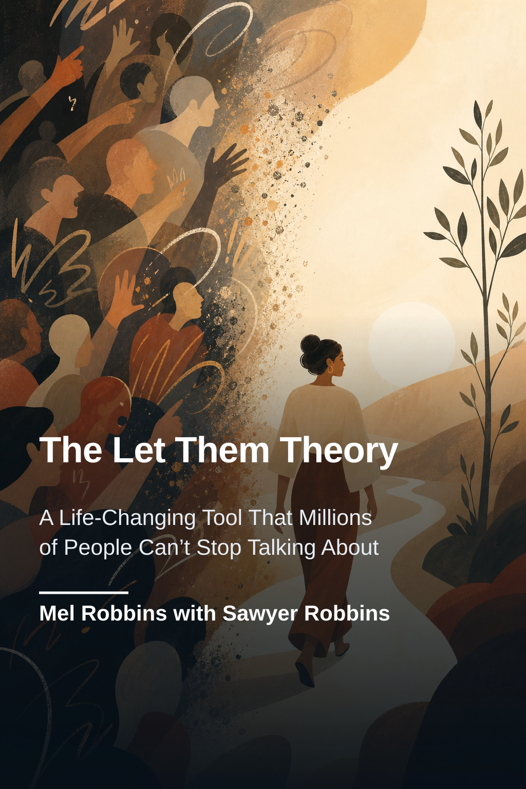The Let Them Theory · Mel Robbins with Sawyer Robbins