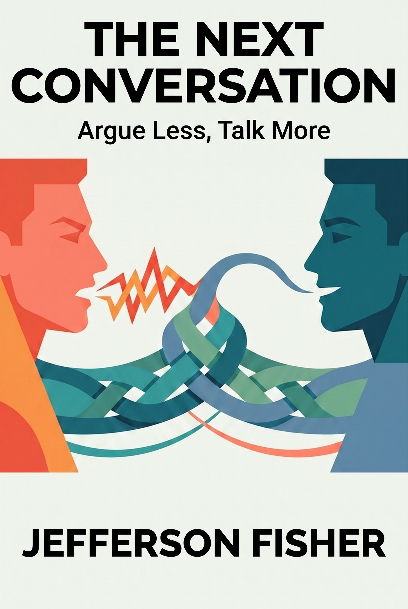 The Next Conversation · Jefferson Fisher