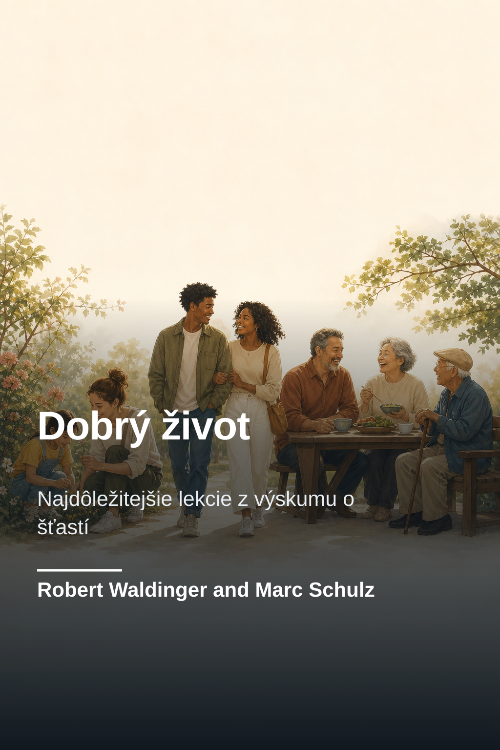 Dobrý život · Robert Waldinger and Marc Schulz
