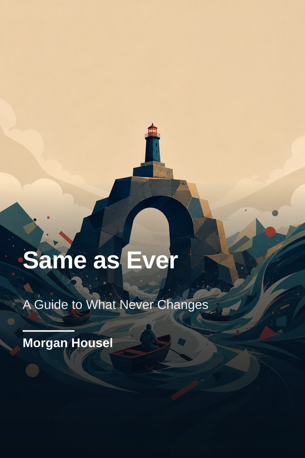 Same as Ever · Morgan Housel
