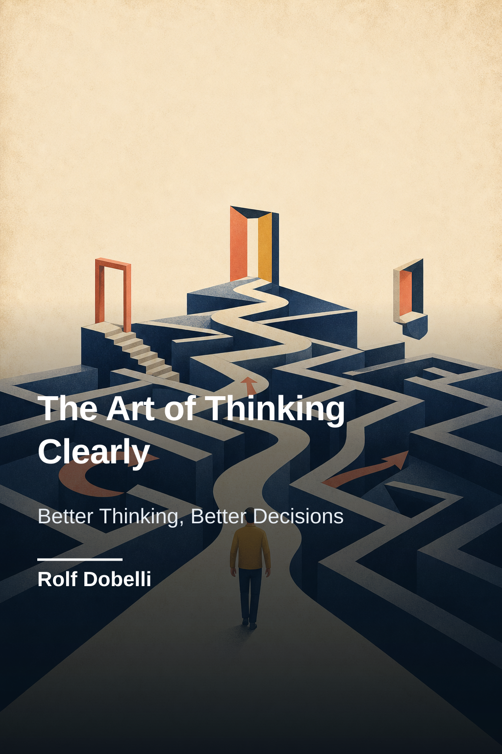 The Art of Thinking Clearly · Rolf Dobelli