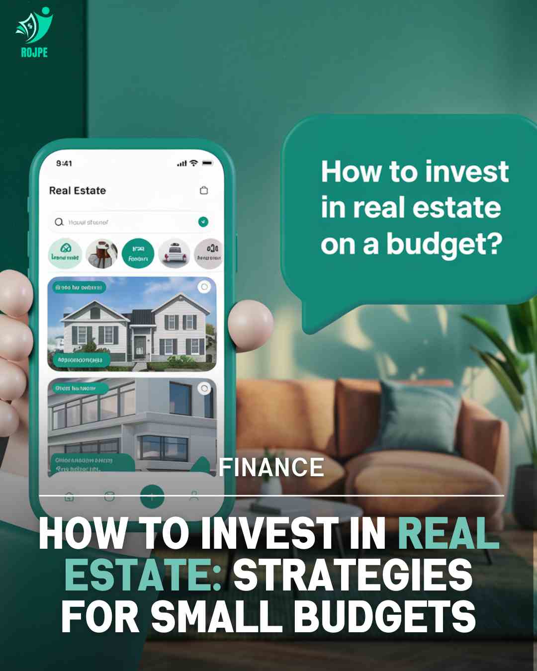 How to Invest in Real Estate: Strategies for Small Budget