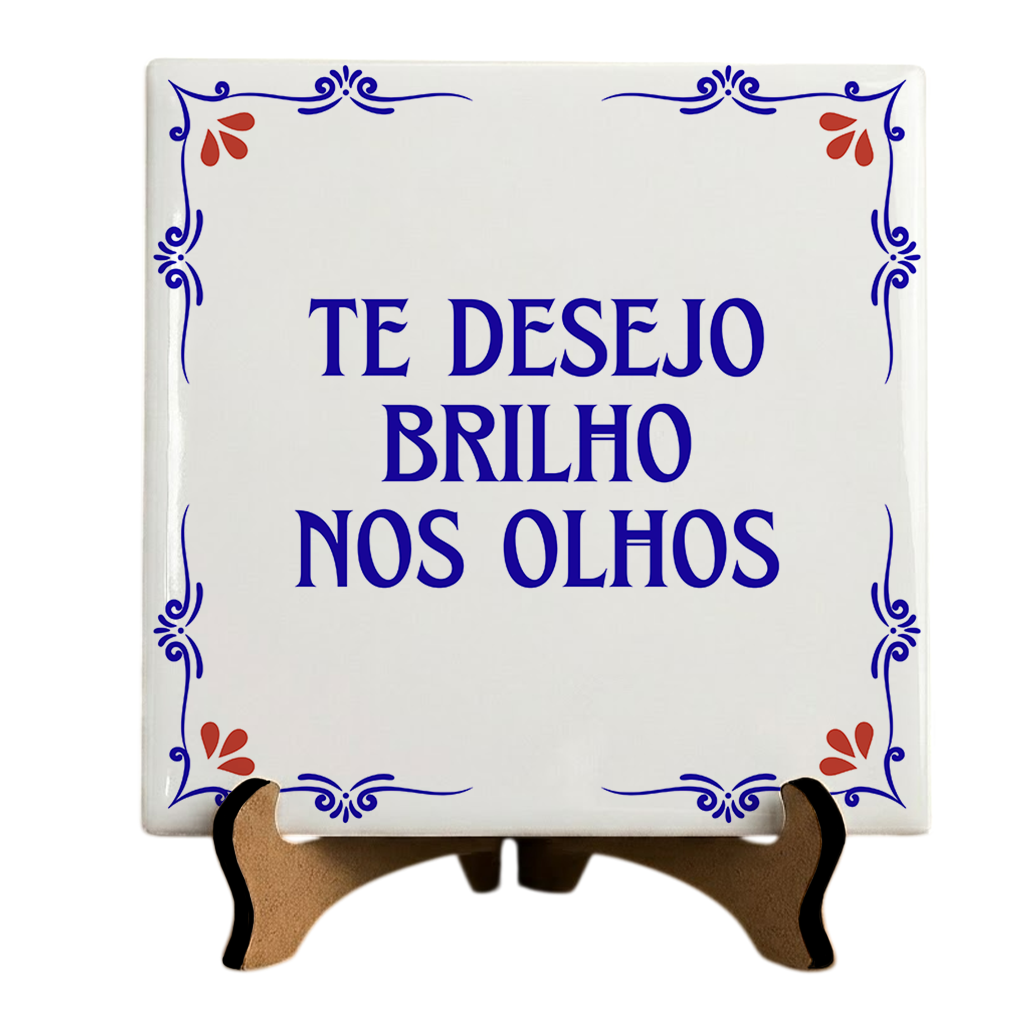 Azulejo Decorativo Com Frase - Te Desejo Brilho Nos Olhos - 10x10cm