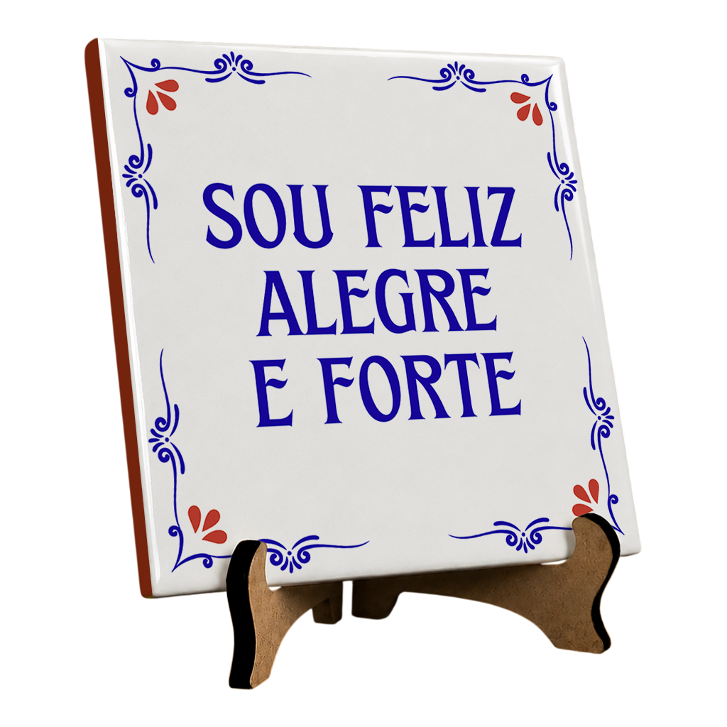 Azulejo Decorativo Com Frase - Sou Feliz Alegre e Forte - 10x10cm - Vista 2
