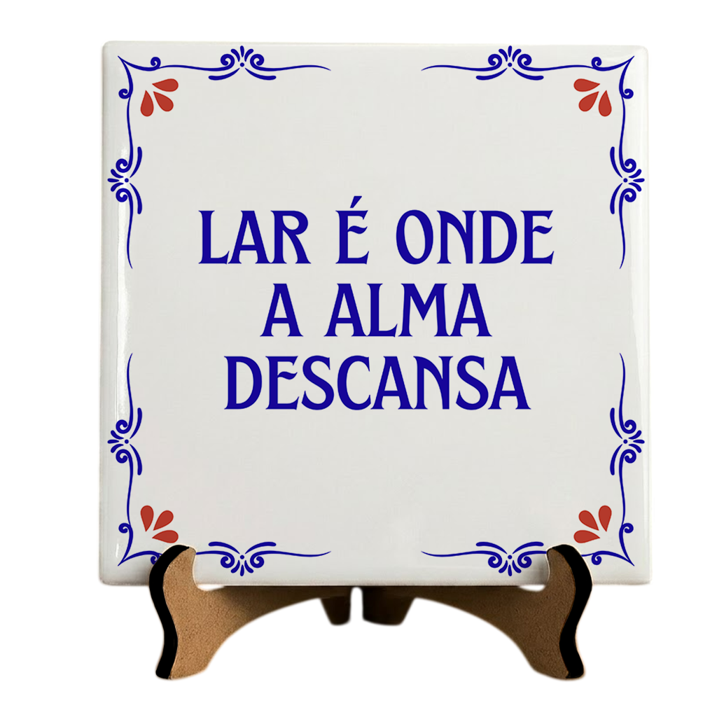 Azulejo Decorativo Com Frase - Lar é Onde a Alma Descansa - 10x10cm
