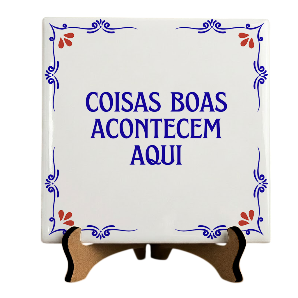Azulejo Decorativo Com Frase - Coisas Boas Acontecem Aqui - 10x10cm