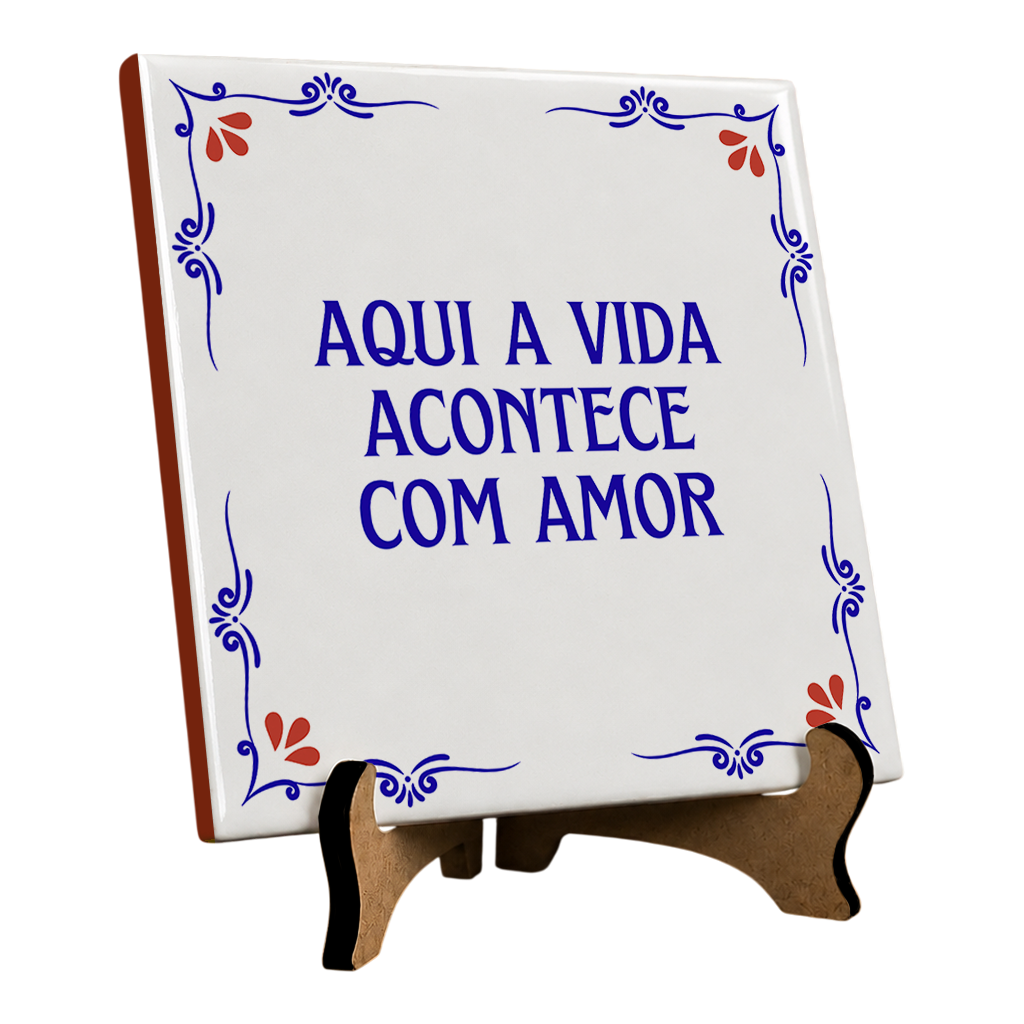 Azulejo Decorativo Com Frase - Aqui a Vida Acontece Com Amor - 10x10cm - Vista 2