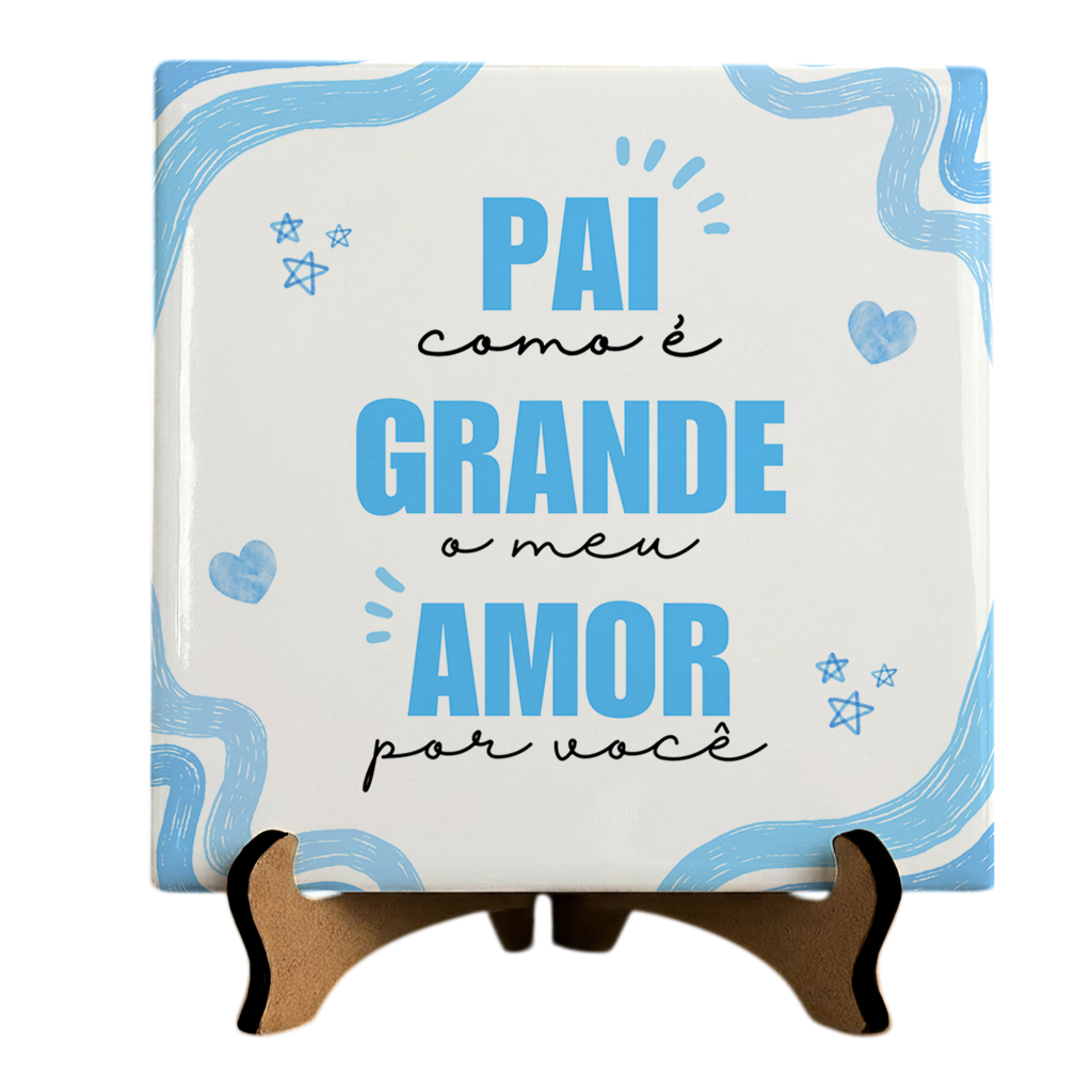 Azulejo Pai Meu Amor Por Voce - Azul