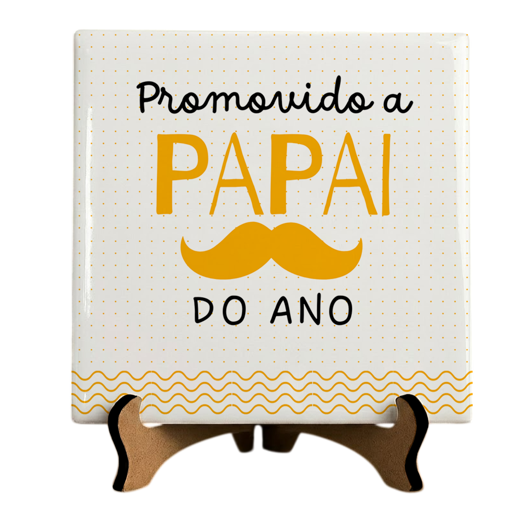 Azulejo Promovido a Papai do Ano - Imagem 1