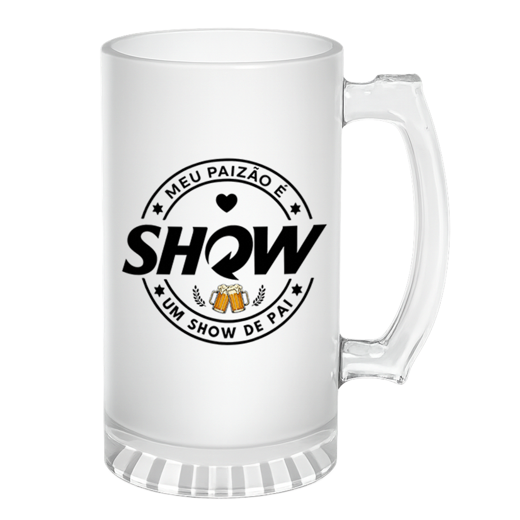 Caneca de Chopp Show de Pai - Show - Vista 2