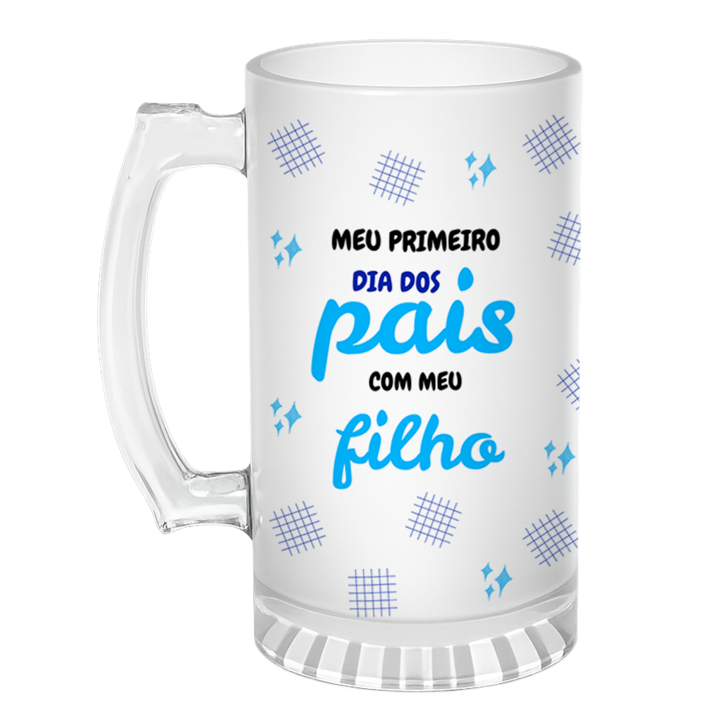 Caneca de Chopp Primeiro Dia Dos Pais - Azul