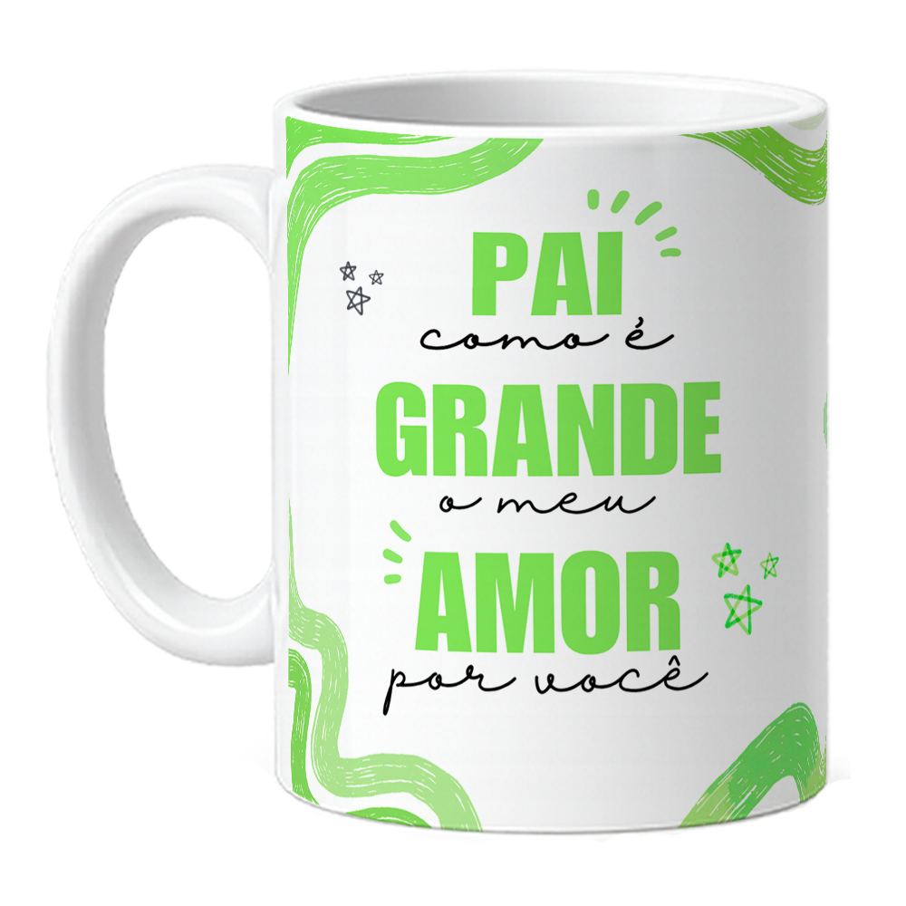 Caneca Pai Meu Amor Por Voce - Menino - Verde