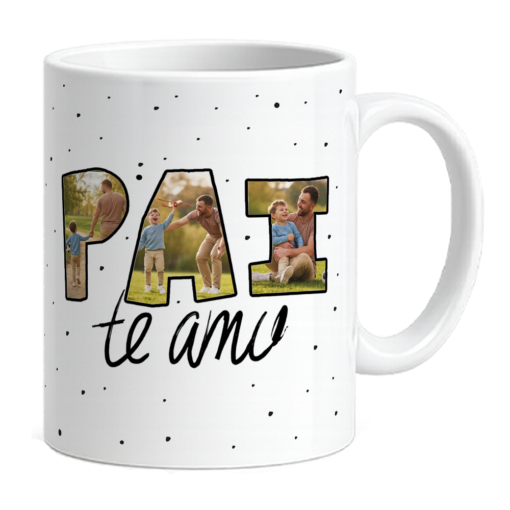 Caneca PAI Te Amo - Com Foto - Vista 2