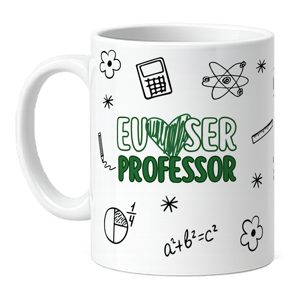 Caneca Personalizada - Eu Amor Ser Professor