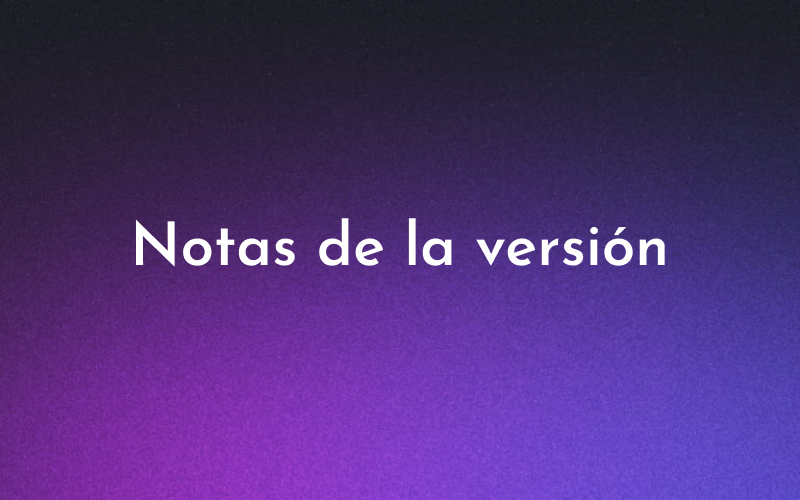 Notas de la versión