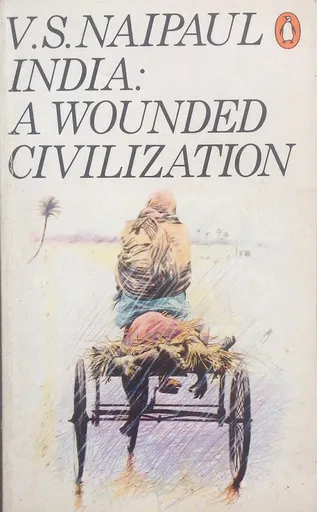 India a Wounded Civilization
