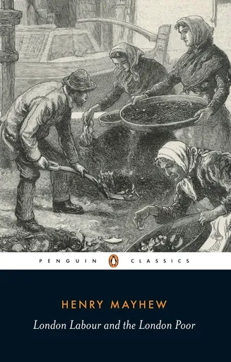 London Labour and the London Poor (Vol. II)