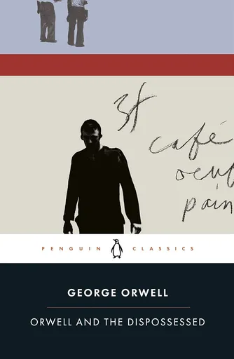 Orwell and the dispossessed