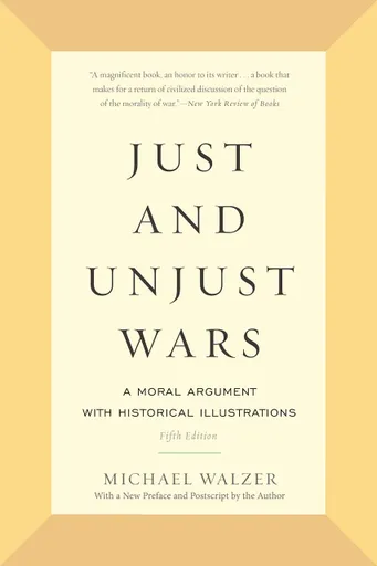 Just and Unjust Wars