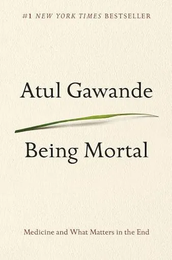 Being Mortal