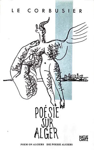 Corbusier - Poésie Sur Alger