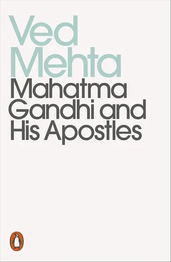 Mahatma Gandhi and his apostles