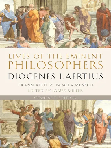 Lives, teachings, and sayings of famous philosophers